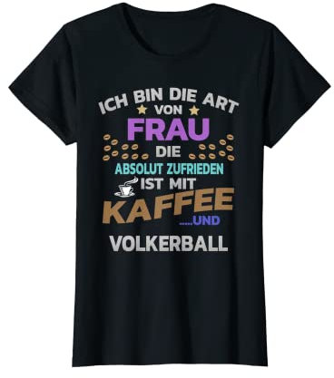 Damen Hobby- Kaffee für Frauen und Volkerball T-Shirt