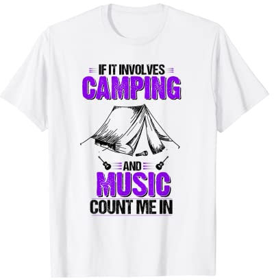 Wenn es um Camping und Musik geht, halte mich für lustig T-Shirt
