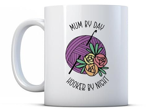 BWW Print - Mum by Day. Hooker by Night - Crochet Gift Mug, Ceramic, 11fl.oz.