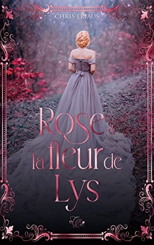 Rose & la Fleur de Lys