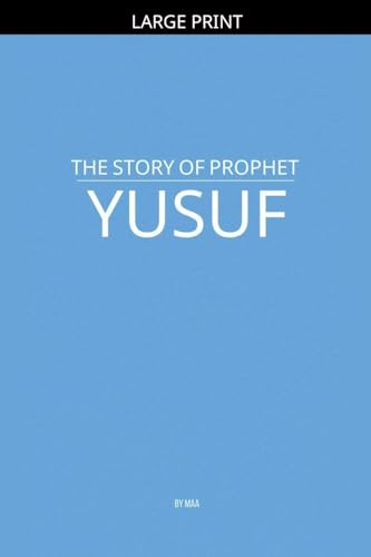 The Story of Prophet Yusuf