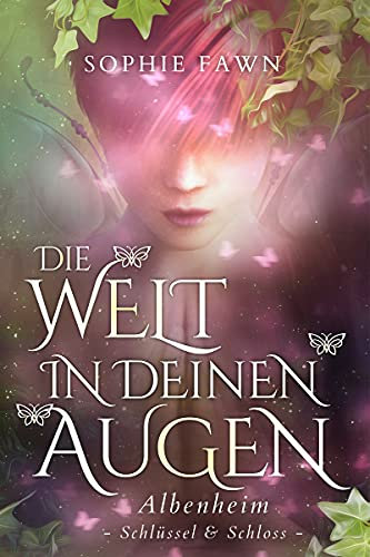 Albenheim: Schlüssel und Schloss (Die Welt in Deinen Augen 4)