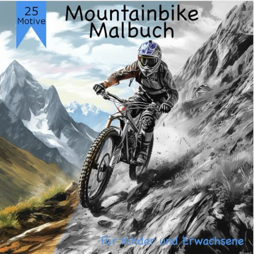 Mountainbike Malbuch: Mountainbike Malbuch für Erwachsene und Kinder