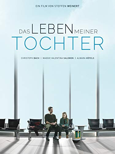 Das Leben meiner Tochter