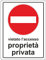 Pubblimania PROPRIETA' PRIVATA Cartello divieto di accesso in Alluminio composito spessore 3mm con Fori. (Cm 30x40)