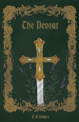 The Devout (Iron and Sage, Band 1)