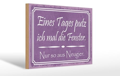 Femer Holzschild Spruch 20x30 cm eines Tages putz ich mal die Fenster Deko Schild
