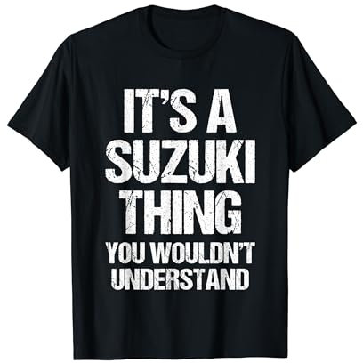 Es ist eine Suzuki-Sache (du würdest es nicht verstehen) - Lustiger Suzuki T-Shirt