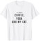 ALL I NEED IS COFFEE YOGA AND MY CAT - Fun Katze Yoga Kaffee T-Shirt