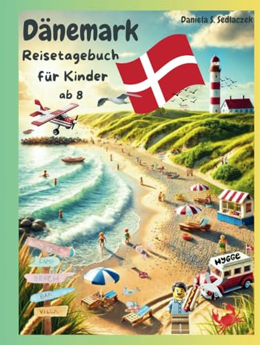 Dänemark Reisetagebuch für Kinder: ab 8