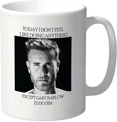 Funny Gary Barlow Mug for Women, Cheeky Tea Coffee Cup for Fans, Novelty Birthday Christmas Office 11oz