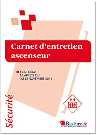Registre de sécurité - Carnet d'entretien pour ascenseur - P018