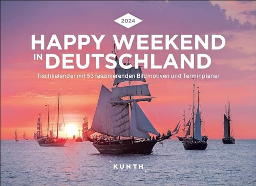 Happy Weekend in Deutschland - Tischkalender 2024 - Kunth-Verlag - Aufstellkalender mit Spiralbindung - Wochenkalender mit faszinierenden Bildern und Terminplaner - 24 cm x 17,5 cm