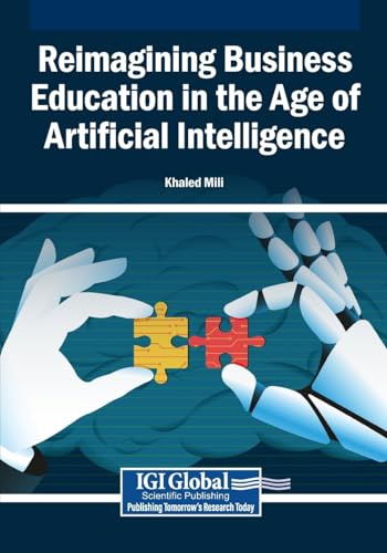 Reimagining Business Education in the Age of Artificial Intelligence