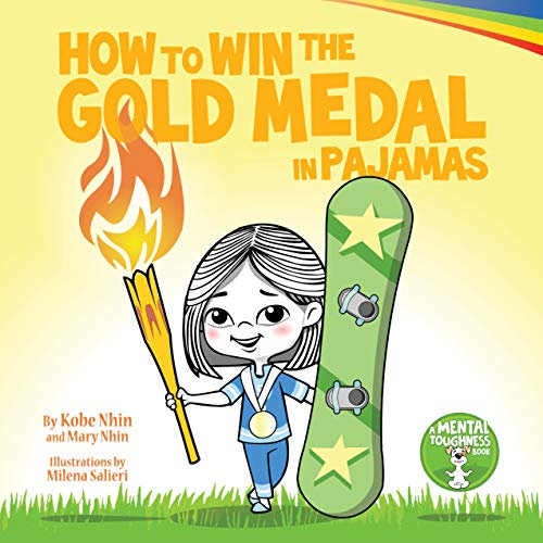How to Win the Gold Medal in Pajamas: Growth Mindset for Kids (Grow Grit Series Book 3) (English Edition)