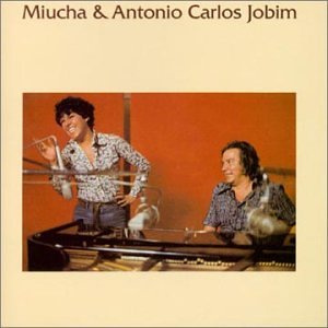 Miucha & Tom Jobim Vol. 1