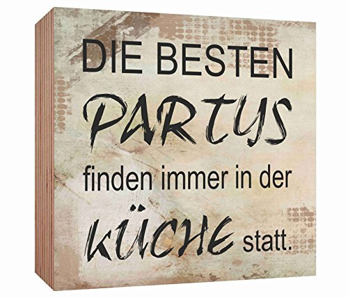 Holzschild Die besten Partys Finden Immer in der Küche statt Holzbild zum hinstellen oder aufhängen Bild mit Spruch aus Holz Wandschild Dekoschild