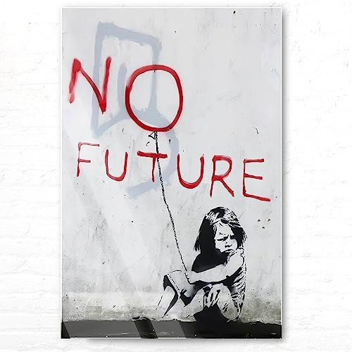 BilderKing Atemberaubendes 5mm Starkes Acrylglas-Bild 80x120cm groß, Banksy Art No Future im Hochformat als XXL Acrylglasbild zur Dekoration, EIN Wandbild für alle Zimmer, Inkl, Aufhängung