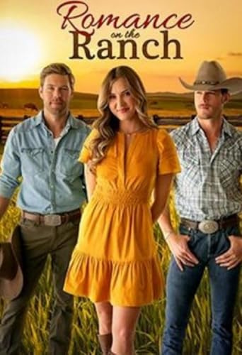 Liebe am Horizont - Romance On The Ranch