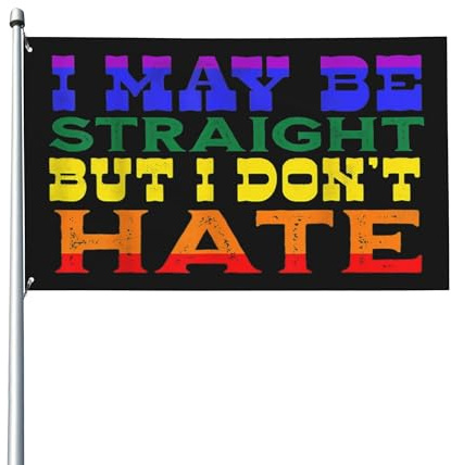 Ich bin vielleicht hetero, aber ich hasse nicht – Flagge 3x5 Fuß (ca. 90x150 cm) – Stolze LGBT-Verbündete – Banner für Veranda, Innenbereich, Garten, Rasen – Hängende Dekoration – Gartenschild