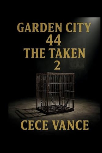 Garden City 44: The Taken 2