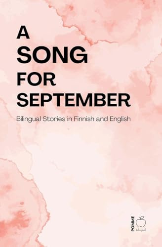 A Song for September: Bilingual Stories in Finnish and English