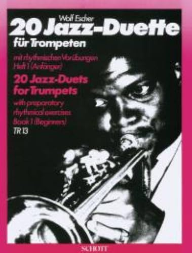 20 Jazz-Duette: mit rhythmischen Vorübungen für Anfänger. Vol. 1. 2 Trompeten. Spielpartitur. (La Tromba)