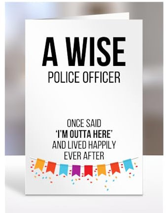 Funny Leaving Card Present for Police Officer, Gifts for Men, Women, Friend, Boss, Colleague, A Wise said I'm Outta of here, I am out, A5-121a_239
