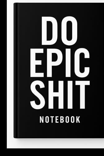 Do Epic shit notebook