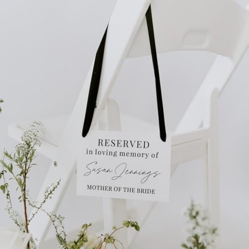 'Reserved Memorial' Hochzeit Stuhl Schild personalisiert, Leersitzschild Hochzeit, Schild in Erinnerung gebucht, Schild 'In Loving Memorial' Geschenke zum Verlieren der Liebe zur Hochzeit (weiß)