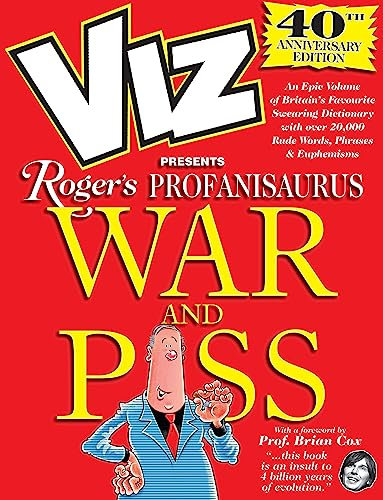 Viz 40th Anniversary Profanisaurus: War and Piss : 6 Sept. 2018 (English Edition)