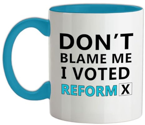 Don't Blame Me I Voted Reform - 11oz - Ceramic Two-Tone Mug for Coffee/Tea - Babyblue/White - One Size