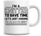 I'm A Knitter to Save Time Lets Just Assume I'm Always Right Coffee Mug