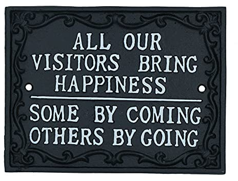 Schild aus Gusseisen, Aufschrift All Our Visitors Bring Happiness, für Wand, Haus, Tür, Garten