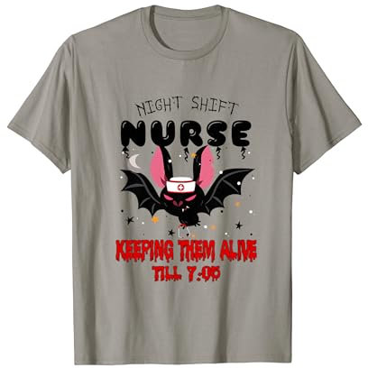 Nachtschichtkrankenschwester hält sie bis 7:05 Uhr am Leben T-Shirt