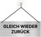 Gleich zurück Schild 16cmx6cm mit Saugnapf Einseitig Alu/Dipong