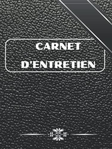 Carnet d'entretien voiture. Livre de bord véhicule. Entretien voiture.: Carnet d'entretien voiture de l'achat à la vente.
