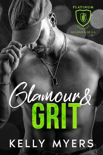 Glamour and Grit (Platinum Security: Shadows of LA)