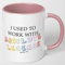 Mugged Off Pink I Used to Work with Absolute Legends Mug Funny Retirement Gift New Job for Work Boss Leaving Job Gift Colleague