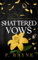 Shattered Vows (The Ritual Room, Band 2)