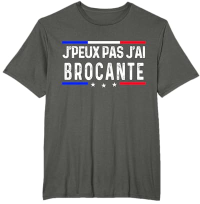 Je peux pas j'ai brocante T-Shirt