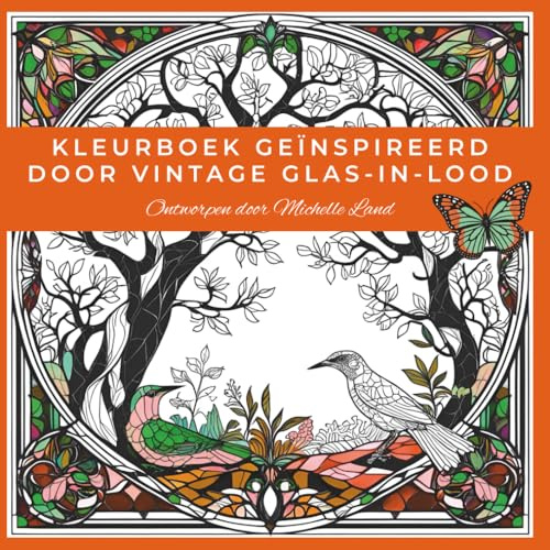Kleurboek geïnspireerd door vintage glas-in-lood: Kleur jezelf tot rust met glas-in-loodpatronen en tuinscènes
