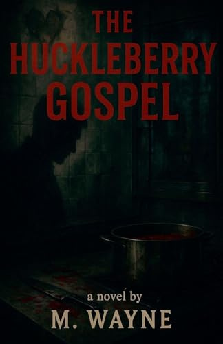 The Huckleberry Gospel