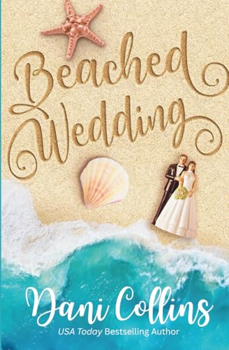 Beached Wedding: A Friends to Lovers Slow Burn Romance