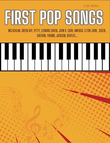 First Pop Songs Piano: 30 Beautiful Melodies for Beginners