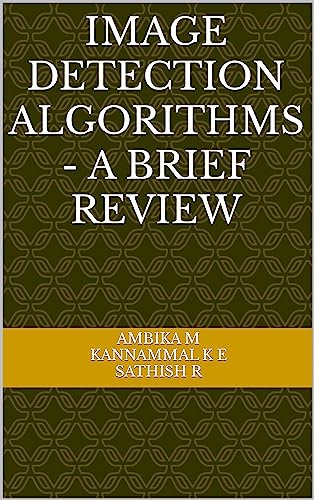 Image Detection Algorithms - A Brief Review (English Edition)