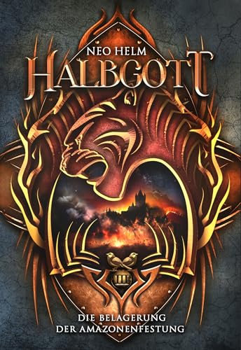 Halbgott 3: Die Belagerung der Amazonenfestung | Fantasy Deutsch Erwachsene (Halbgott-Reihe (Serie mit 3 Büchern))