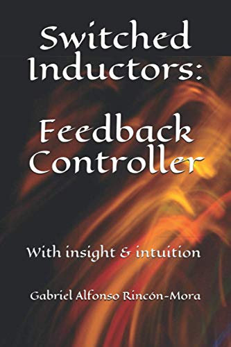 Switched Inductors: Feedback Controller: With insight & intuition