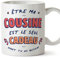 Mugffins Tasses pour COUSINE - En Français - Cadeau original - Le Seul Cadeau Dont tu as Besoin - 11 oz / 330 ml