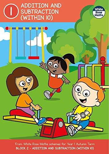 Year 1 ADDITION AND SUBTRACTION (WITHIN 10) Autumn Term BLOCK 2 - White Rose Maths (English Edition)
